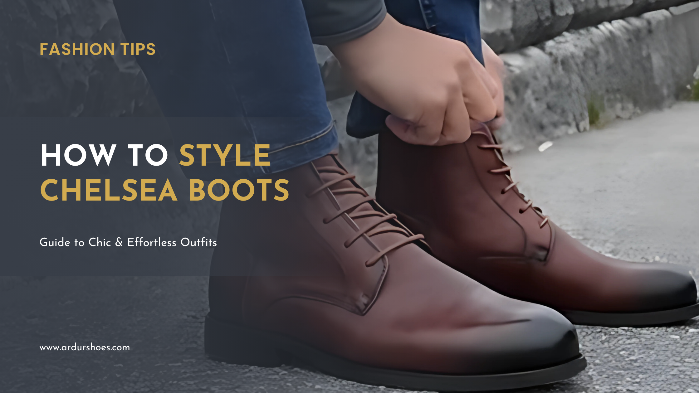 How to Style Chelsea Boots?